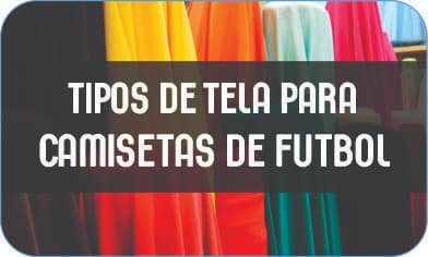 tipos de tela para camisetas de futbol